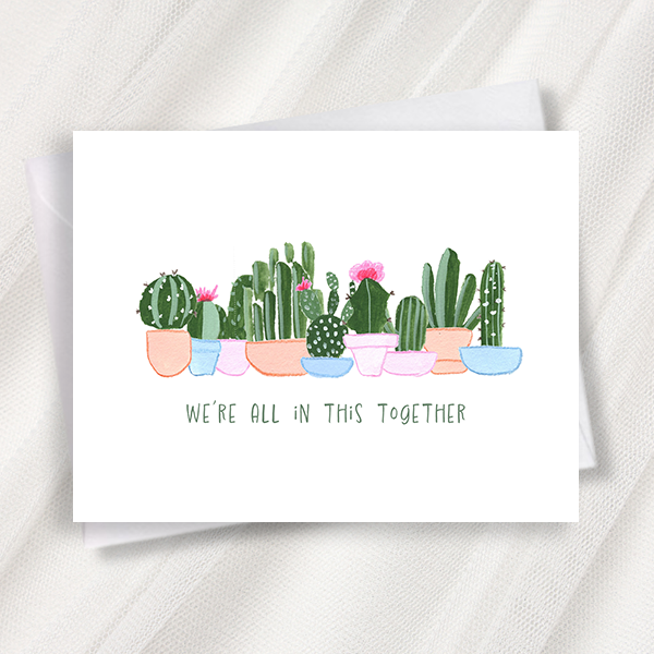 we're all in this together cacti greeting card