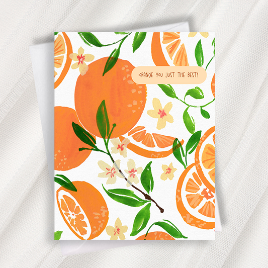 orange you just the best greeting card