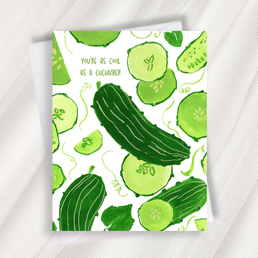 you're as cool as a cucumber greeting card