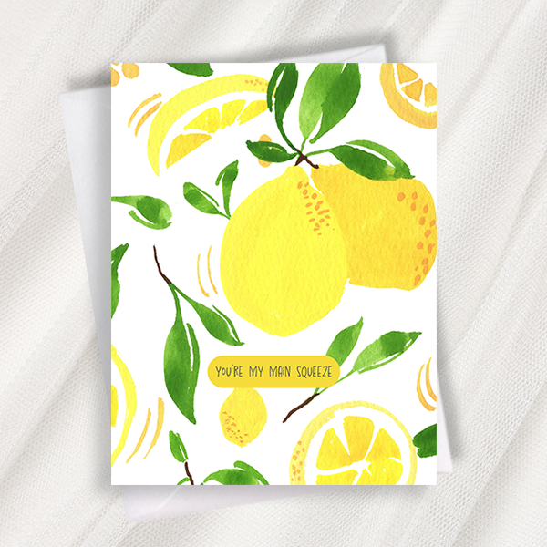 you're my main squeeze greeting card